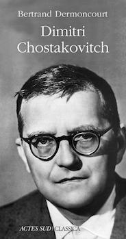 Couveerture du livre de Bertrand Dermoncourt, Chostakovitch