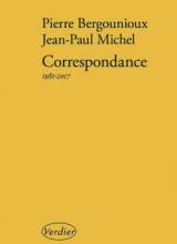 Couverture de la correspondance Pierre Bergounioux et Jean-Paul Michel